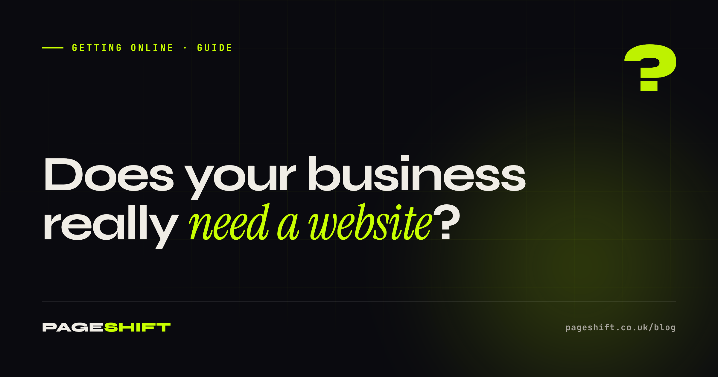 Does My Business Really Need a Website in 2026?